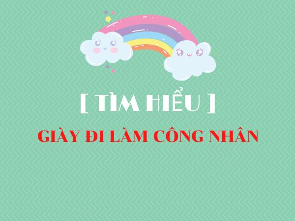 Giày Đi Làm Công Nhân